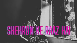Shehron Ke Raaz - Prateek Kuhad | Cover | Nilesh Kumar