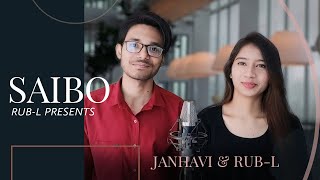 Janhvi and Rub-L - Saibo | Shreya Ghoshal | Cover Song Duet Hindi
