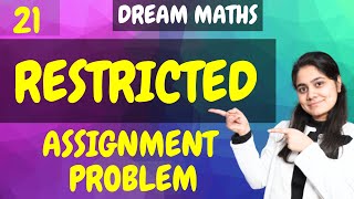 Introduction to Restricted Assignment Problem |Linear Programming|Dream Maths