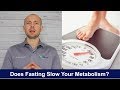 Does Fasting Slow Your Metabolism?