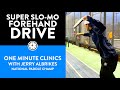 One-Minute Paddle — The Forehand Drive in Super Slo-Mo