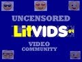 LitVIDS Uncensored VIdeo Community - Join Now!