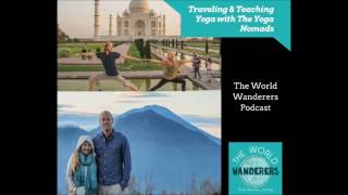 Traveling & Teaching Yoga with The Yoga Nomads