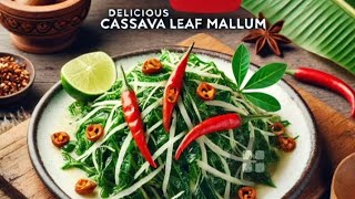 රස ගුන පිරි මඤ්ඤොක්කා කොළ තෙම්පරාදුව |cassava leaf mallum|