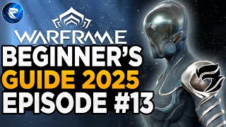 Warframe Beginner's Guide 2025: Episode #13: Panzer Vulpathyla, Arbitrations, \u0026 Bounties!