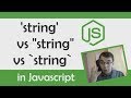 Details about declaring a string in Javascript (2019)