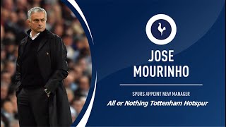 Ep 02 | Jose Mourinho New Boss Announcement | All or Nothing Tottenham Hotspur