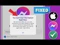 Fix You Can't Use This Feature Right Now Messenger on iPhone (2024)