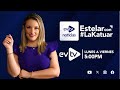 #evtv #EnVivo | #EVTVnoticias  #EstelarCon #LaKatuar, 28 de agosto de 2024 | EVTV noticias