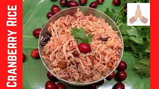 Cranberry rice / cranberry Puliyogre/ cranberry recipes Indian / Fresh cranberry recipes