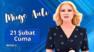 Müge Anlı ile Tatlı Sert - 21 Şubat 2025 Cuma - Son Bölüm 2/2