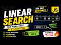 Linear Search in JavaScript 🔥 | DSA for Beginners