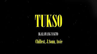 Tukso Part 2 - Chillest, J.$onn, Awie [Lyric Video]