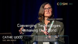 Cathie Wood: Converging Technologies Remaking Our World
