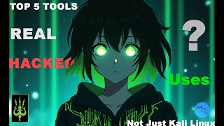 Top 5 Hacking Tools Real Hackers Use (Not Just Kali Linux)