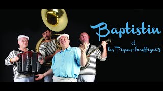 BAPTISTIN ET LES PIQUEBOUFIGUES, chanson marseillaise - Collectif Scène et Rue