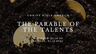 The Parable of the Talents • Matthew 25:14-30