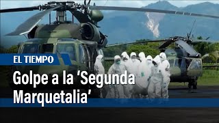 Operativo contra la ‘Segunda Marquetalia’ deja 5 disidentes muertos en Cauca | El Tiempo