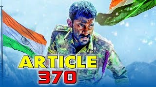 Article 370 (2019) Tamil Hindi Dubbed Full Movie | Sunil Kumar, Akhila Kishore