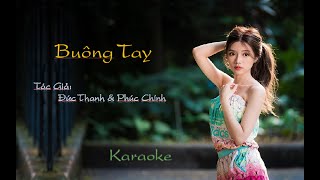 Buông Tay  -  Karaoke  (B m) -  Sáng Tác : Đức Thanh & Phúc Chính