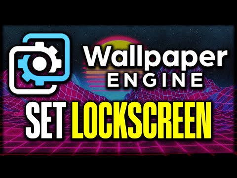 How to Set Lock Screen Using Wallpaper Engine – 2024