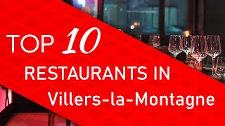 Top 10 best Restaurants in Villers-la-Montagne, France