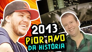 RELEMBRANDO O ANO DE 2013 NO BRASIL - 10 anos atrás!