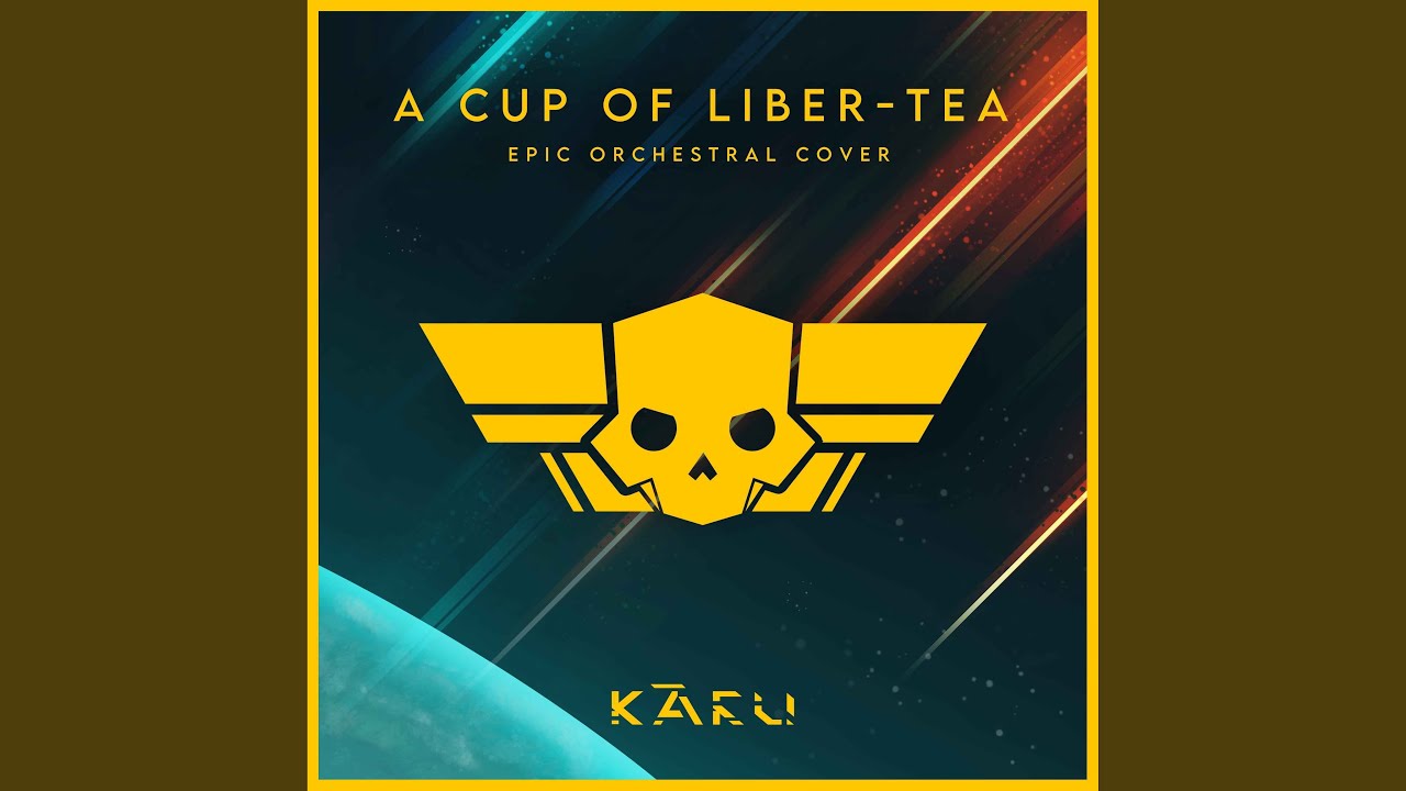 Helldivers 2 Main Theme A Cup Of Liber Tea Epic Orchestral Cover