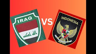 🔴 IRAK VS INDONESIA
