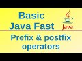 Prefix & postfix operators - Basic Java Fast (6)