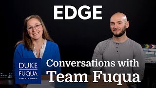 Conversations with Team Fuqua - Energy, Development, and the Global Environment (EDGE)