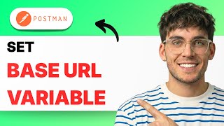 How to Set a Base URL Variable in Postman [2026 Full Guide]
