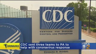 CDC Sends 3 Teams To Pennsylvania To Help With Coronavirus Response