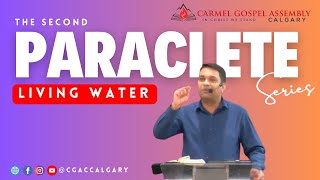 Dec 15 2024 || The Second Paraclete - Living Water || Pr. Binoj Abraham