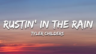 Tyler Childers - Rustin' In The Rain (Lyrics)