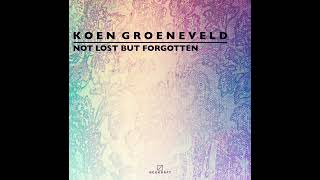 Koen Groeneveld - Not Lost But Forgotten