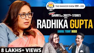 Ek Naari, Sabpe Bhari: Shark Tank India Ki Favourite 🦈 Radhika Gupta | Darr Ke Aage Jeet Hai | TRSH