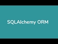 SQLAlchemy ORM Tutorial #1 - Introduction