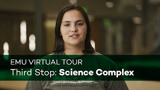 EMU Virtual Tour | Stop 3 of 15: Science Complex
