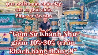 Gốm Sứ Khánh Như giảm 10%-30% tri ân khách hàng tháng 9 | 0932173347 Trung |