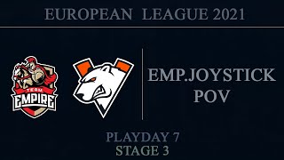 Empire.JoyStiCK POV | Team Empire vs Virtus.Pro @Kafe | EUL 2021 Stage 3 Playday 7