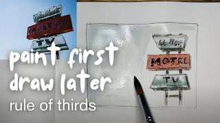 The Rule of Thirds | Let's paint first and ink later in this SUPER EASY sketch