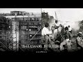 The Canal Builders: Making America's Empire at the Panama Canal