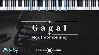 Gagal - Ngatmombilung (KARAOKE PIANO - MALE KEY)