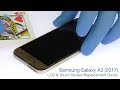 Samsung Galaxy A3 (2017) LCD & Touch Screen Replacement Guide - RepairsUniverse