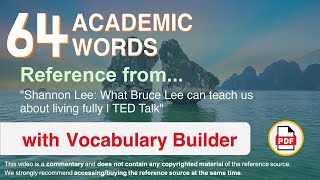 64 Academic Words Ref from "Shannon Lee: What Bruce Lee can teach us about living fully | TED Talk"