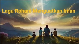 Lagu Rohani Menguatkan Iman_10