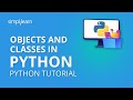 Objects And Classes In Python | Python Objects And Classes Tutorial | Python Tutorial | Simplilearn