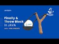 Finally and Throw  |  Errors and Exceptions in JAVA  | JAVA Core Concepts