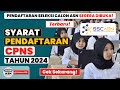 Syarat Daftar CPNS Tahun 2024 - Bisakah Daftar CPNS dan PPPK bersamaan?